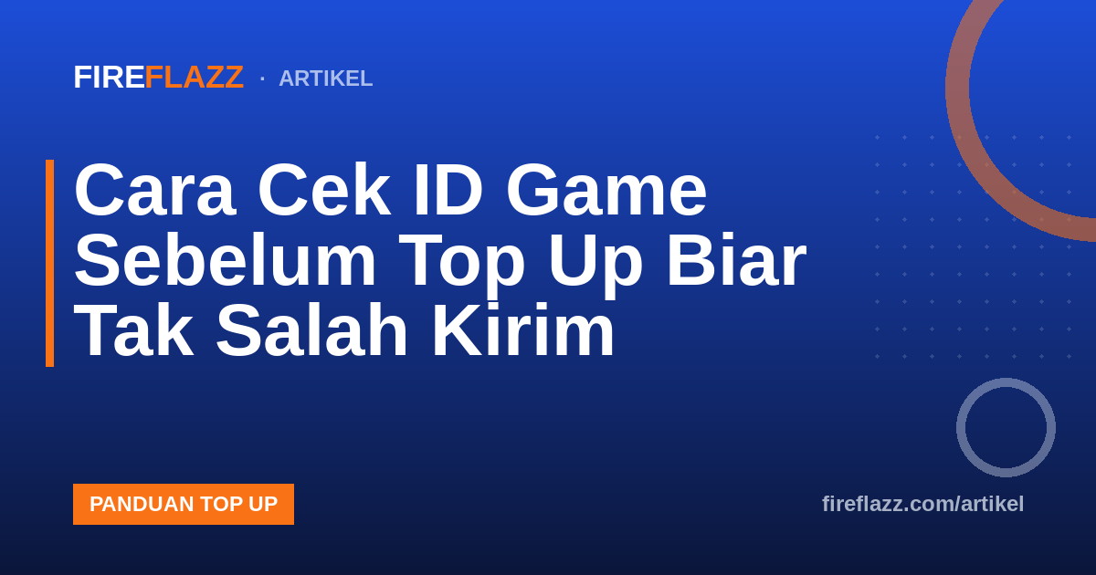 Cara Cek ID Game Sebelum Top Up Biar Tak Salah Kirim